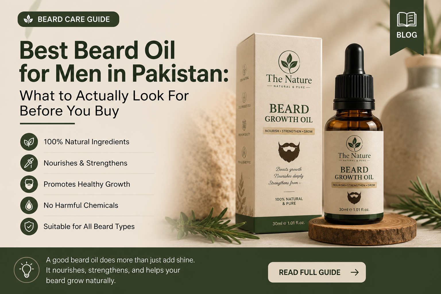 Blog banner featuring The Nature Beard Growth Oil with its packaging and a guide to choosing the best beard oil for men in Pakistan.