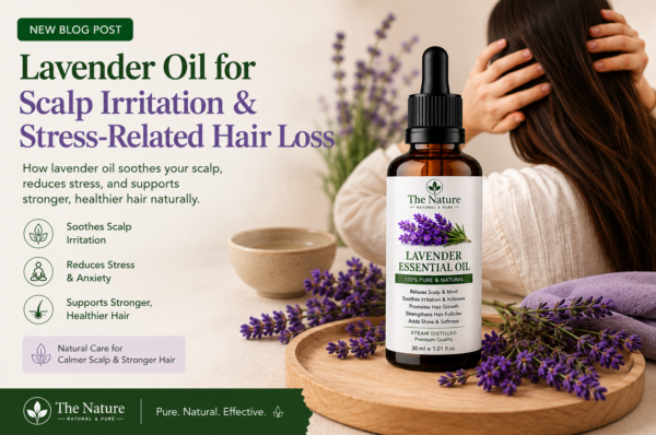 Blog banner featuring The Nature Lavender Essential Oil with lavender flowers and tips for soothing scalp irritation and stress-related hair loss.