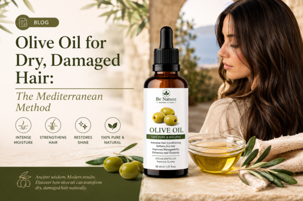 Blog banner featuring Be Nature Olive Oil with olives and tips for nourishing dry, damaged hair naturally.